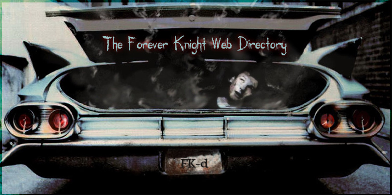 The Forever Knight Directory