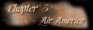 Chapter 5 - Air America